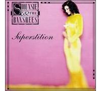 Siouxsie & the Banshees - Superstition