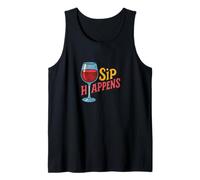 Sip Happens Buveur de vin Humoristique Motif Amateur d'alcool Débardeur