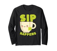 Sip Happens Tea Lover Citation Amusante Relaxation Manche Longue