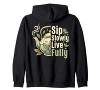 Sip Slowly Live Fully Tea Lovers Design pour Les Amateurs de thé Sweat à Capuche
