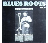 Sippie Wallace - Blues Roots, Vol. 6: Sippie Wallace - That Red Hot Mama [Vinyl LP] [Schallplatte]