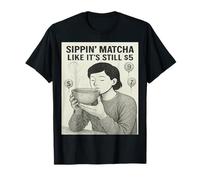 Sippin' Matcha Like It's Still 5 $ Art linéaire T-Shirt