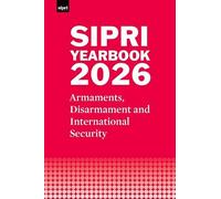 SIPRI Yearbook 2026: Armaments, Disarmament and International Security