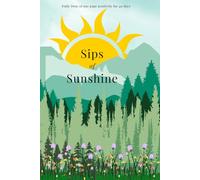 Sips of Sunshine: Everyday drip of Positivity