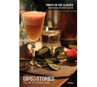 Sips & Stories: Twists on the Classics