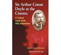 Sir Arthur Conan Doyle At The Cinema