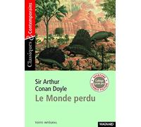 Sir Arthur Conan Doyle : le Monde perdu