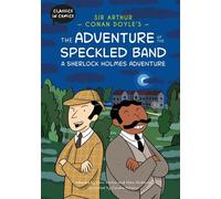 Sir Arthur Conan Doyle's The Adventure of the Speckled Band: A Sherlock Holmes Adventure A Comic Book - Steve Barlow - Franklin Watts - ebook (ePub) - Livre