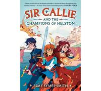 Sir Callie And The Champions Of Helston