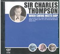 Sir Charles Thopson - When Swing Meets Bop [Import]
