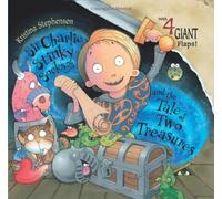 Sir Charlie Stinky Socks and the Tale of Two Treasures