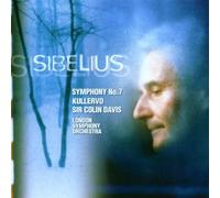 Sir Colin Davis - Symphonie n°7 / Kullervo / Rakastava / En saga
