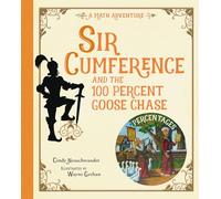 Sir Cumference and the 100 PerCent Goose Chase