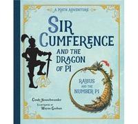 Sir Cumference and the Dragon of Pi by Cindy Neuschwander Cindy Neuschwander (Auteur)