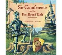 Sir Cumference and the First Round Table by Cindy Neuschwander Cindy Neuschwander, Cindy Newschwander, Wayne Geehan (Auteur)