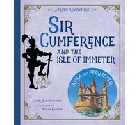 Sir Cumference and the Isle of Immeter
