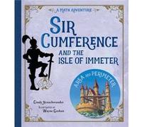 Sir Cumference and the Isle of Immeter by Cindy Neuschwander Cindy Neuschwander (Auteur)