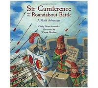 Sir Cumference And The Roundabout Battle