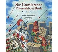 Sir Cumference et la bataille des ronds-points : Une aventure mathématique