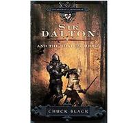 Sir Dalton and the Shadow Heart, The Knights of Arrethtrae Chuck Black (Auteur)
