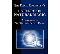 Sir David Brewster's Letters On Natural Magic