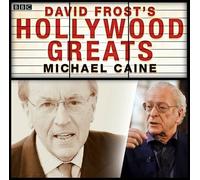[(Sir David Frost: Hollywood Greats: Sir Michael Caine)] [ By (author) David Frost, Read by David Frost ] [October, 2012]