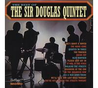 Sir Douglas Quintet - Best of Sir Douglas Quintet