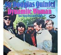SIR DOUGLAS QUINTET - dynamite woman / too many dociled minds 45 rpm single