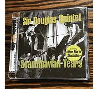 Sir Douglas Quintet - Scandinavian Years