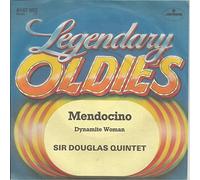 SIR DOUGLAS QUINTETT - Mendocino / Dynamite woman (Legendary Oldies) / 6167 952