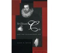 Sir Edward Coke and the Elizabethan Age by Allen D. Boyer Allen D. Boyer (Auteur)