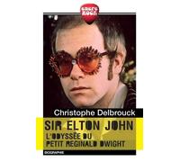 Sir Elton John - L'odyssée Du Petit Reginald Dwight