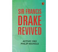Sir Francis Drake Revived