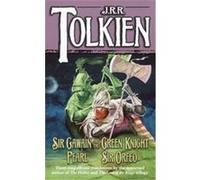J. R. R. Tolkien – Sir Gawain and the Green Knight, Pearl, Sir Orfeo