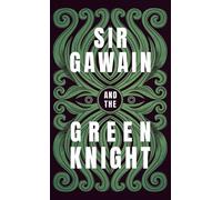 Sir Gawain And The Green Knight;The Original And Translated Version