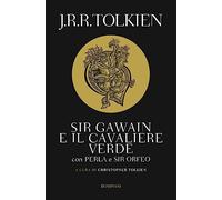 Sir Gawain e il cavaliere verde. Perla e sir Orfeo