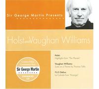 Sir George Martin Pres: Holst & Vaughn Williams