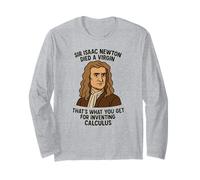 Sir Isaac Newton Died A Virgin - Humour mathématique drôle pour adulte Manche Longue