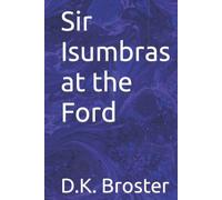 Sir Isumbras at the Ford