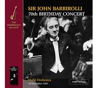 Sir John Barbirolli - 70th Birthday Concert: Music by Elgar, Vaughan Williams & Beethoven [Import]