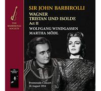 Sir John Barbirolli, Hallé Orchestra, Wolfgang Windgassen, Martha Mödl - Wagner: Tristan Un Isolde Act II [Import]