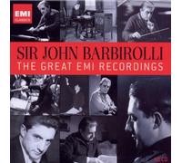 Sir John Barbirolli: The Great EMI Recordings