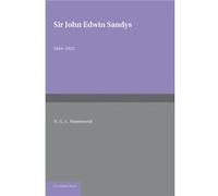 Sir John Edwin Sandys - N. G. L. Hammond - Cambridge University Press - Livre en Anglais - Paperback N. G. L. HammondN. G. L. Hammond (Auteur)