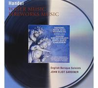 Sir John Eliot Gardiner – Haendel : Water Music, Musique pour les feux d'artifice royaux – Philips