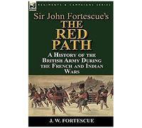 Sir John Fortescue's 'the Red Path