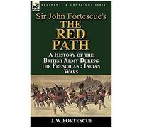Sir John Fortescue's 'the Red Path