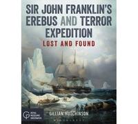 Sir John Franklin's Erebus And Terror Expedition