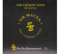Sir Mackk - Choking Kind