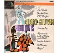 SIR MALCOLM SARGENT - GILBERT AND SULLIVAN HIGHLIGHTS NO 1 LP (VINYL ALBUM) UK HIS MASTERS VOICE 0