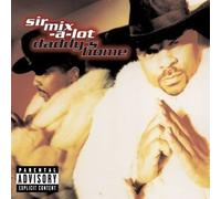 Sir Mix a Lot - Daddy's Home